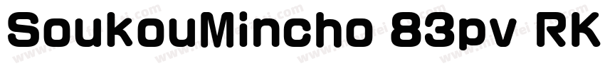SoukouMincho 83pv RKSJ H 字体转换